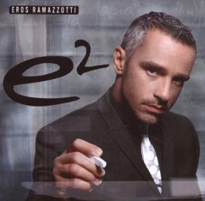 Eros Ramazzotti – E2 (2-CD)