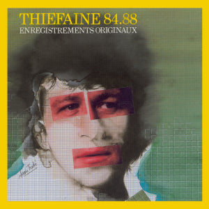 Hubert-Félix Thiéfaine – Thiéfaine 84-88 (1CD)