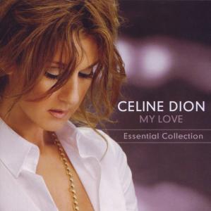 Céline Dion – My Love Essential Collection (1 CD)