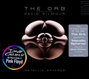 The Orb und David Gilmour – Metallic Spheres (1CD)