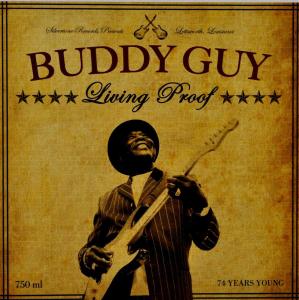 Buddy Guy – Living Proof (1 CD)