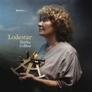 Shirley Collins & the Albion C – Lodestar (1LP Vinyl)