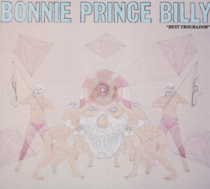 Bonnie Prince Billy – Best Troubador cd