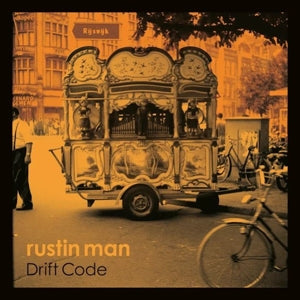 Rustin Man – Drift Code vinyl