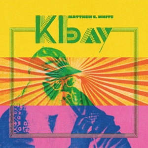 White, Matthew E. – K Bay vinyl