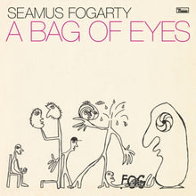 Fogarty, Seamus – A Bag of Eyes vinyl
