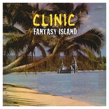 Clinic – Fantasy Island cd