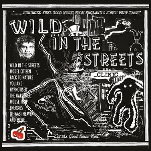 Clinic – Wild In the Streets (1LP, Coloured Vinyl)