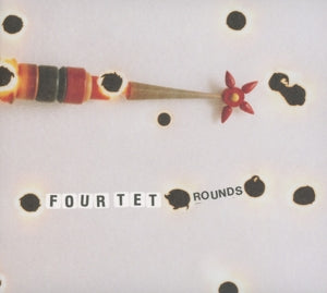 Four Tet – Rounds (2CD)