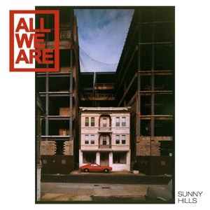 All We Are – Sunny Hills vinyl