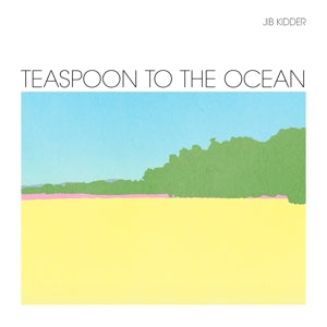 Kidder, Jib – Teaspoon To the Ocean vinyl