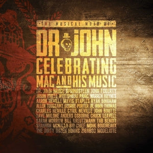 Dr. John – The Musical Mojo of Dr. John: Celebrating Mac and (2CD)