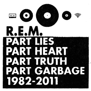 R.E.M. – Part Lies, Part Heart, Part Truth, Part Garbage: 1 (2CD)