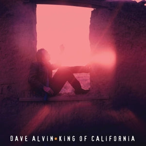 Dave Alvin – King of California (2LP Vinyl, Neuauflage)