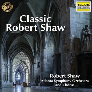 Robert Shaw – Classic Robert Shaw (6CD)