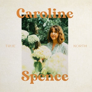 Spence, Caroline – True North (1LP Vinyl)