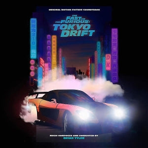 SOUNDTRACK – Fast & Furious: Tokyo Drift (2LP Vinyl)