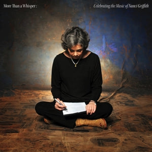 Nanci Griffith – More Than a Whisper: Celebrating the Music of Nanc (1CD)