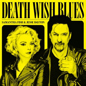Samantha Fish, Jesse Dayton – Death Wish Blues (1LP Vinyl)