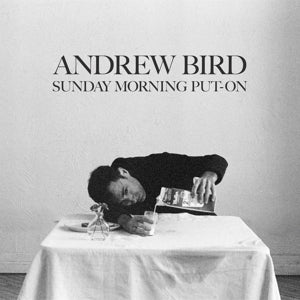 Andrew Bird – Sunday Morning Put-On (1CD)