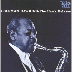 Hawkins, Coleman – The Hawk Relaxes (1LP Vinyl)