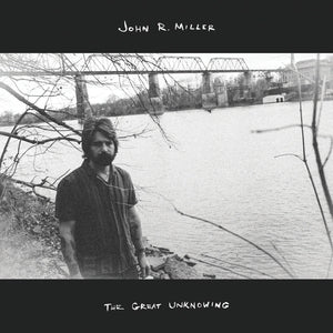 Miller, John R. – The Great Unknowing (2LP Vinyl)