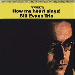 Bill Evans Trio – How My Heart Sings vinyl