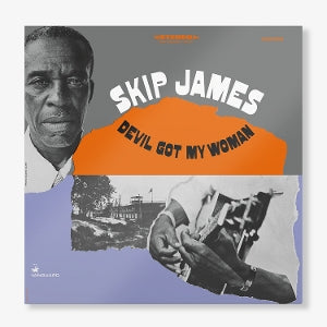 Skip James – Devil Got My Woman (1LP Vinyl)