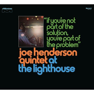 Joe Henderson Quintet – At the Lighthouse: If You're Not Part of the Solution, You're Part of the Problem (3CD)
