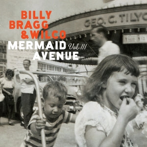 Billy Bragg & Wilco – Mermaid Avenue Vol. III (2LP Vinyl)