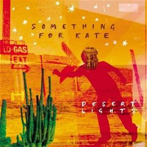 Something For Kate – Desert Lights (2CD)