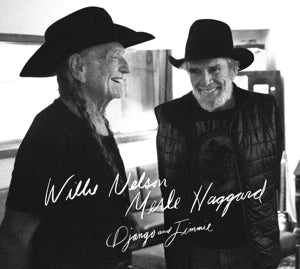 Nelson, Willie & Merle Haggard – Django and Jimmie cd