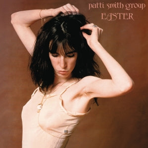 Patti Smith Group – Easter vinyl