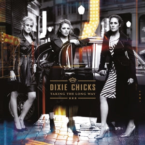 Chicks – Taking the Long Way (2LP Vinyl)