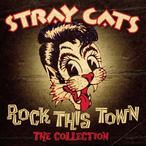 Stray Cats – Rock This Town - the Collection (1CD)