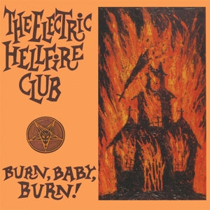 Electric Hellfire Club – Burn Baby Burn (2LP Vinyl)