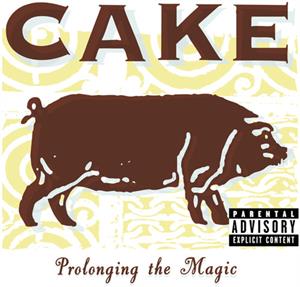 Cake – Prolonging the Magic (1 CD)