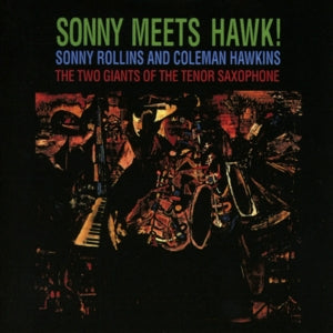 Sonny Rollins – Sonny Meets Hawk (1 CD)