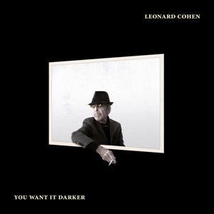 LEONARD COHEN – You Want It Darker vinyl