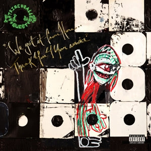 A TRIBE CALLED QUEST – We Got It From Here... Thank You 4 Your Service vinyl