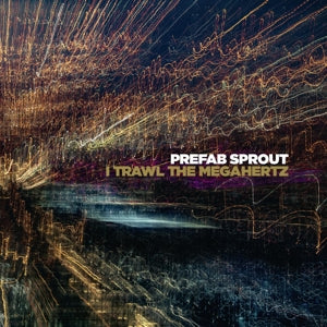 Prefab Sprout – I Trawl the Megahertz (2LP Vinyl)