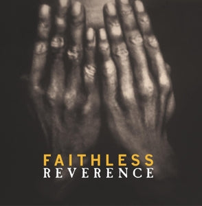 FAITHLESS – Reverence (2LP Vinyl)