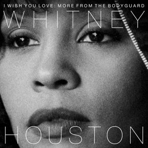 WHITNEY HOUSTON – I Wish You Love: More From the Bodyguard vinyl