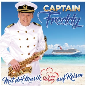 Captain Freddy – Mit der Musik im Herzen auf Reisen (1CD)