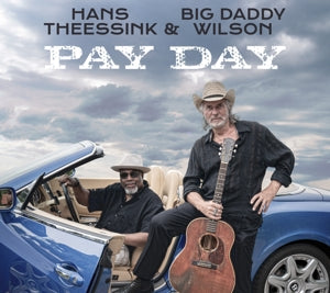 Hans Theessink & Big Daddy Wilson – Payday (1 CD)