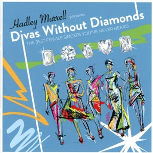 V/A – Divas Without Diamonds:the Best Female Singers You Ever Heard! cd