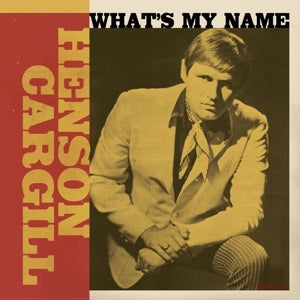 Cargill, Henson – What's My Name (1LP, Coloured Vinyl)