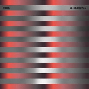 Haines, Nathan – Notes vinyl