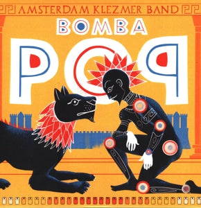 Amsterdam Klezmer Band – Bomba Pop (1 CD)