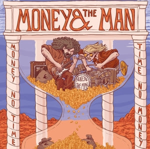 Money & the Man – Money No Time,Time No Mon cd